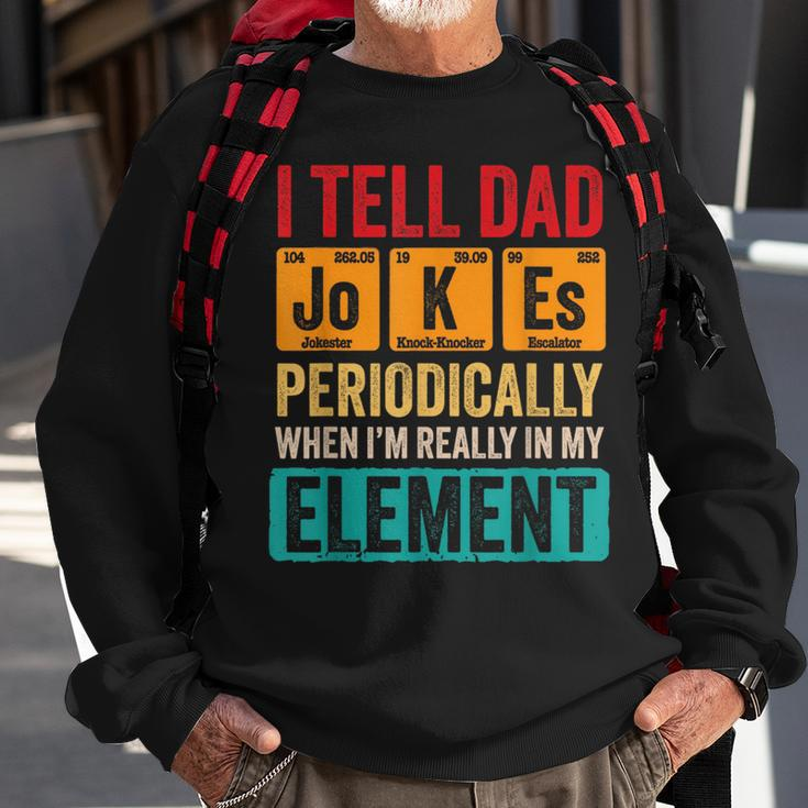 I Tell Dad Jokes Periodically Funny Pun For Fathers Day Sweatshirt Gifts for Old Men