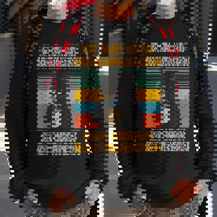 Ich Mag Keine Morgenmenschen Oder Morgen Oder Menschen Sweatshirt Gifts for Old Men