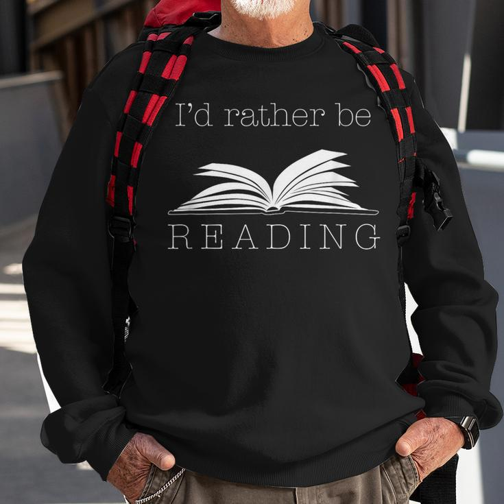 I'd Rather Be ReadingCute Bookworm Sweatshirt Gifts for Old Men
