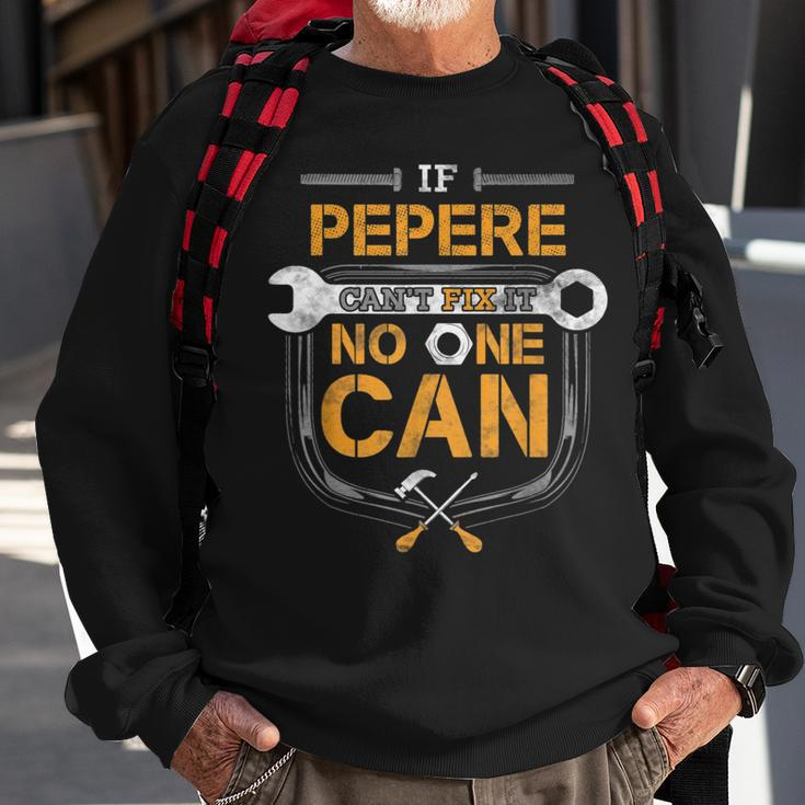 If Pepere Cant Fix It Handyman Gift Grandpa Car Mechanic Gift For Mens Sweatshirt Gifts for Old Men