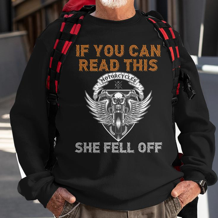 If You Can Read This She Fell Off Motorcycle Skull On Back Gift For Mens Sweatshirt Gifts for Old Men