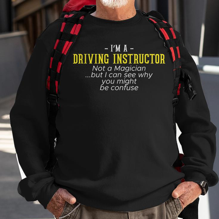 Im A Driving Instructor Driver Gifts Car Parking Brakes Driver Funny Gifts Sweatshirt Gifts for Old Men