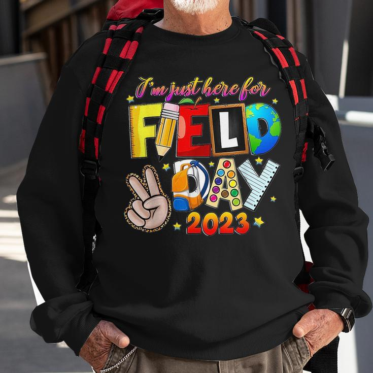 Im Just Here For Field Day Last Day School Sweatshirt Gifts for Old Men