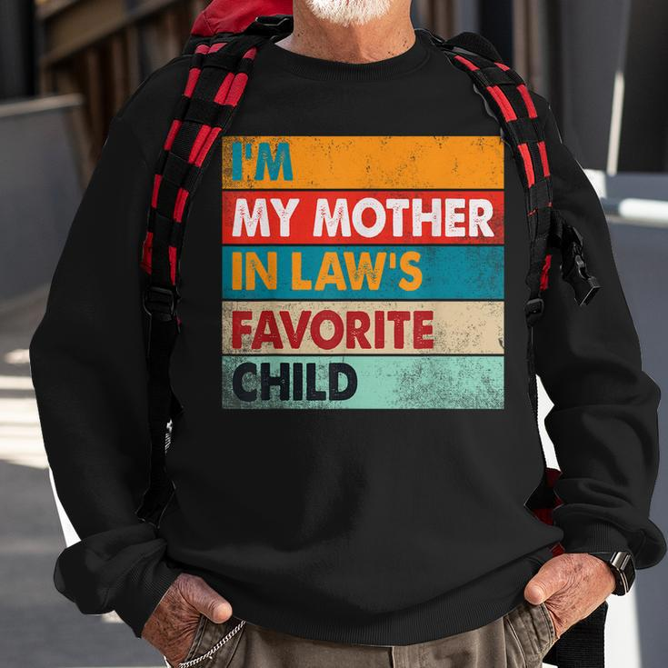 Im My Mother In Laws Favorite Child Family Matching Funny Sweatshirt Gifts for Old Men