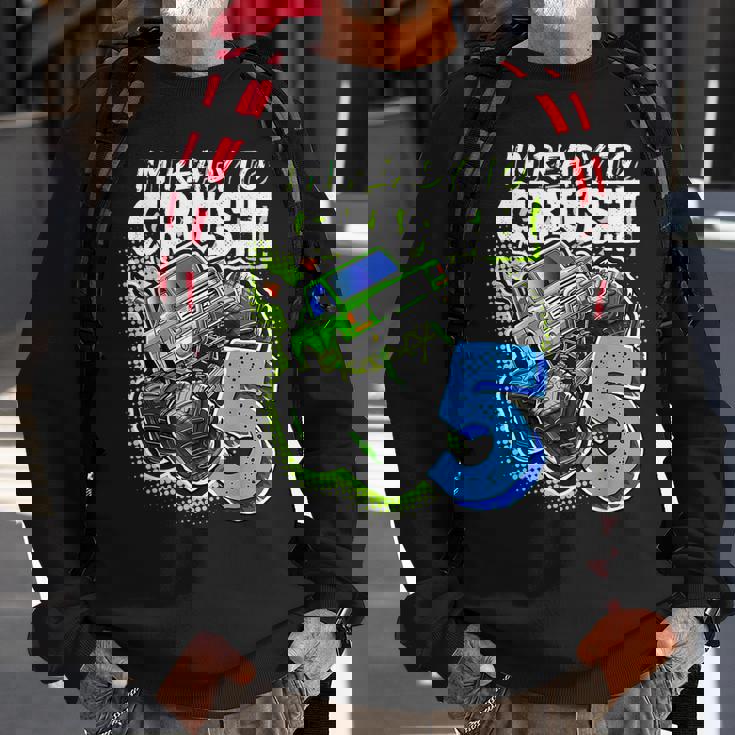 Im Ready To Crush 5 Monster Truck 5Th Birth Boys Sweatshirt Gifts for Old Men