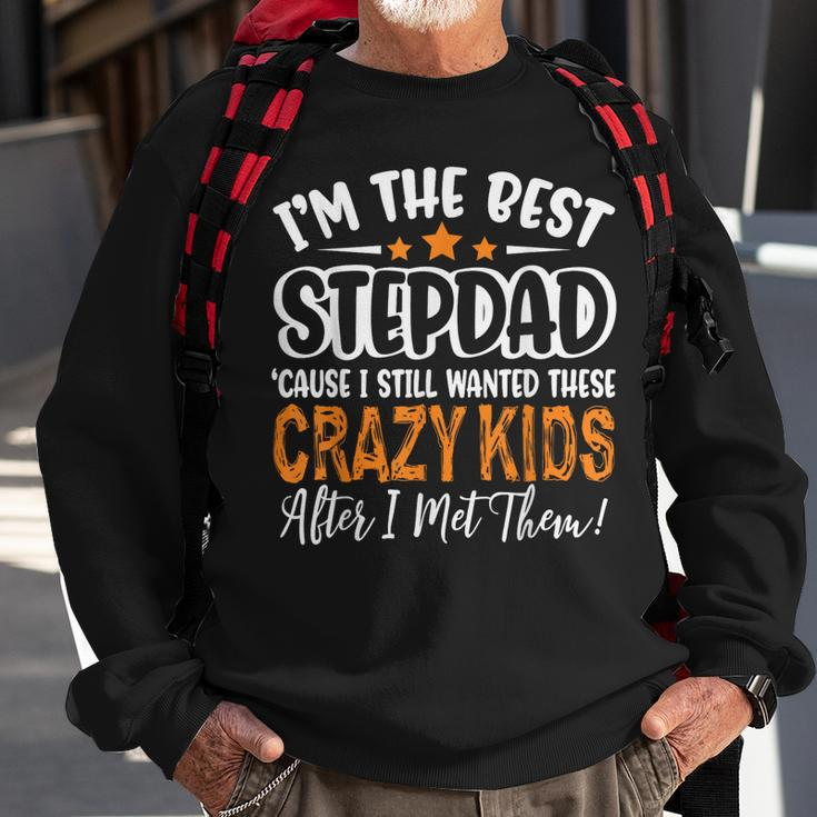 Im The Best Step Dad Crazy Kids Fathers Day Sweatshirt Gifts for Old Men