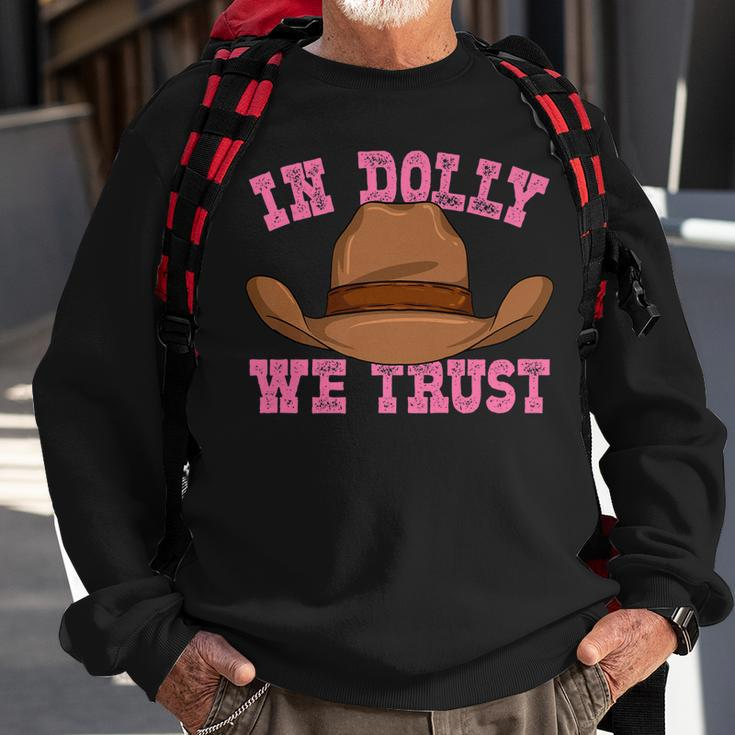 In Dolly We Trust Cowboy Cowgirl Hat In Dolly We Trust Sweatshirt Gifts for Old Men