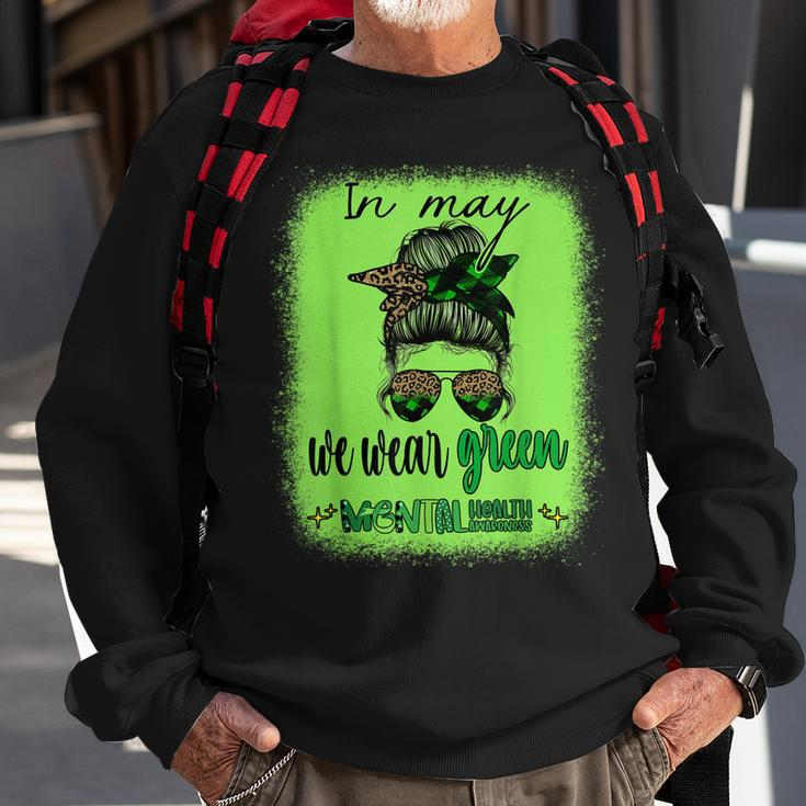 In May We Wear Green Mental Health Awareness Month Messy Bun Sweatshirt Gifts for Old Men