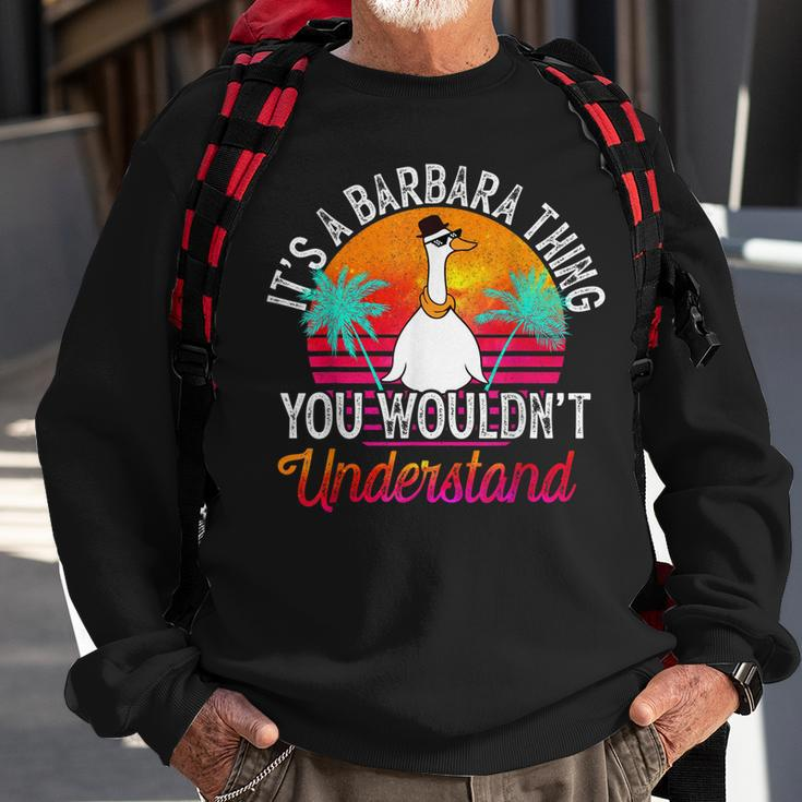 Its A Barbara Thing You Wouldnt Understand Funny Barbara Sweatshirt Gifts for Old Men