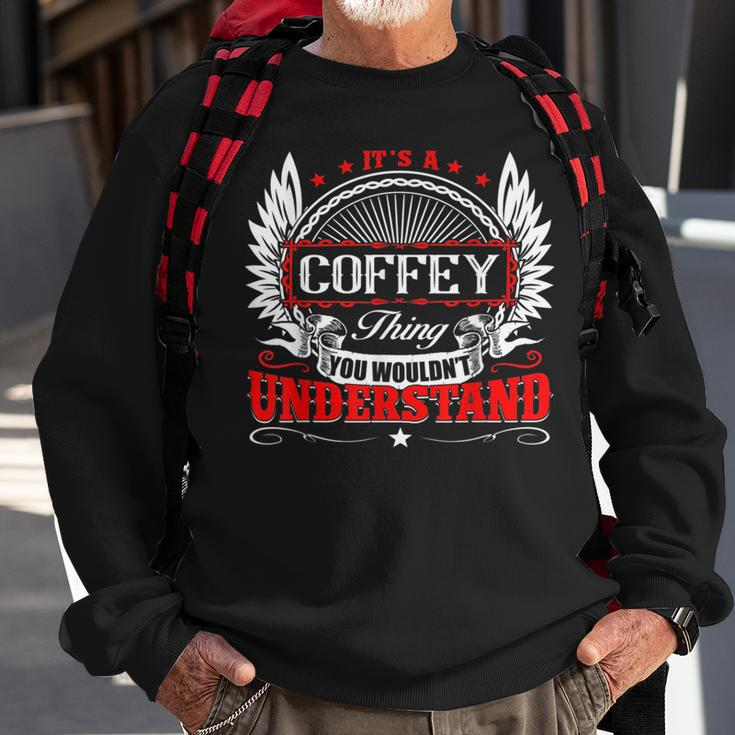 Its A Coffey Thing You Wouldnt Understand Birthday Sweatshirt Gifts for Old Men