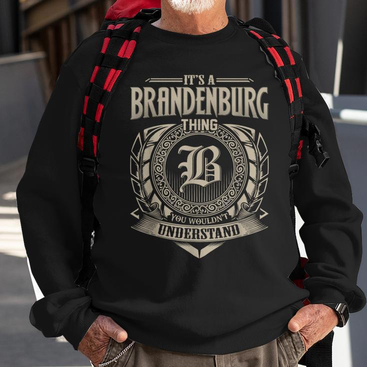 It's A Brandenburg Thing You Wouldnt Understand Name Vintage Sweatshirt Gifts for Old Men