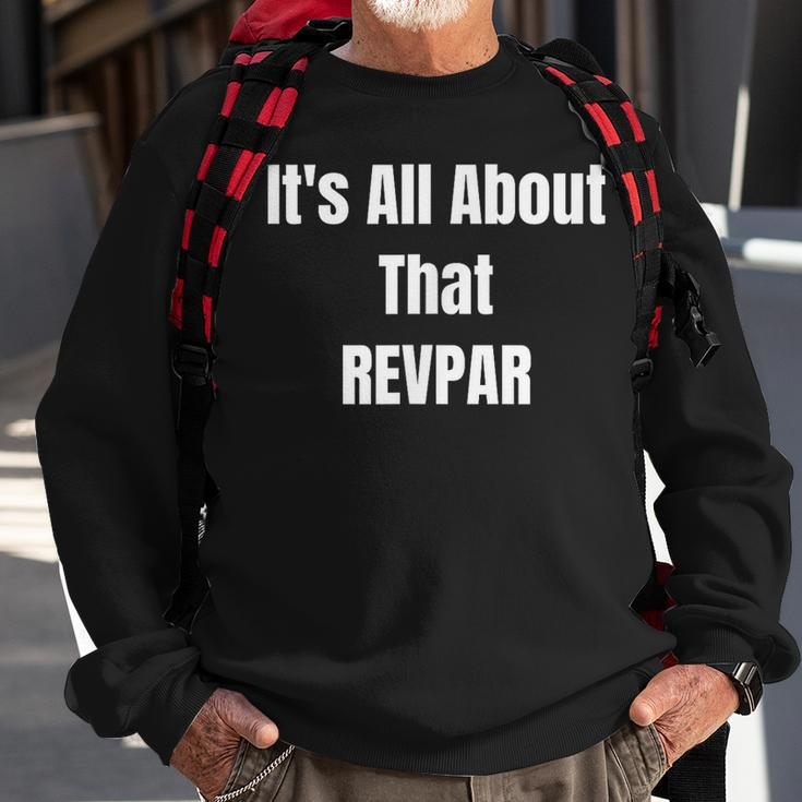 It's All About That Revpar Revenue Manager Sweatshirt Gifts for Old Men