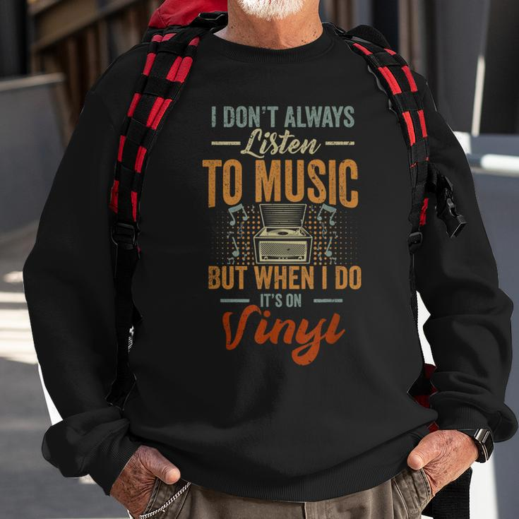 It's On Vinyl Records Player Record Collector Music Lover Sweatshirt Gifts for Old Men