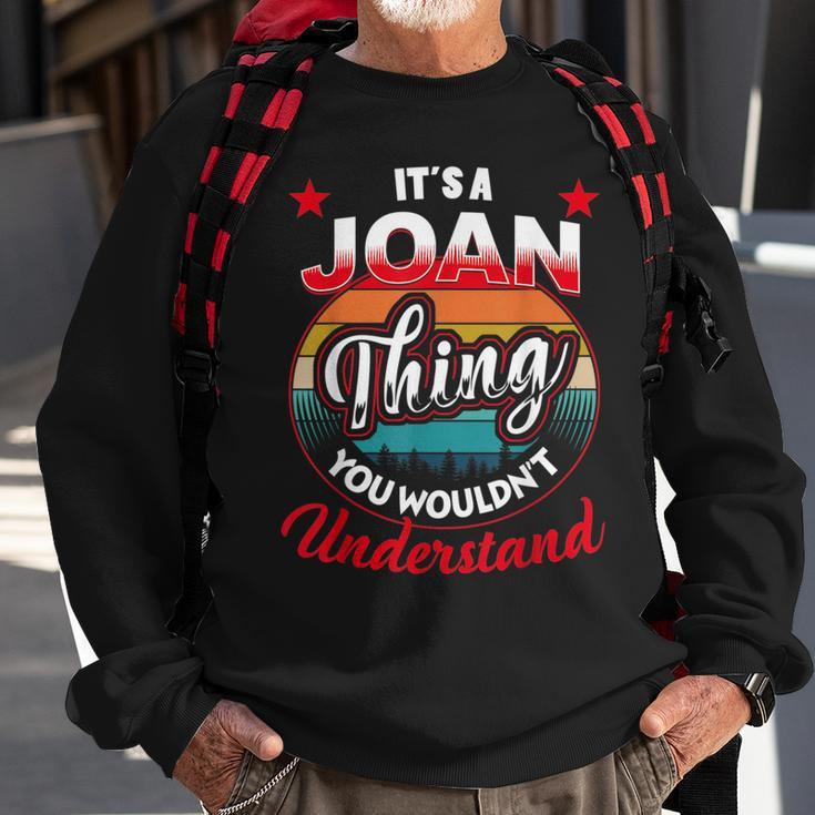 Joan Retro Name Its A Joan Thing Sweatshirt Gifts for Old Men