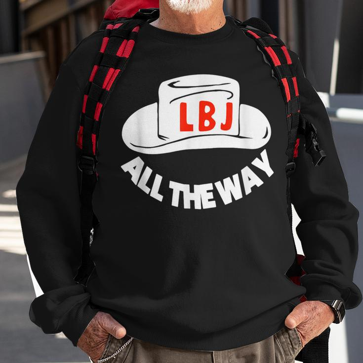 All The Way With Lbj Vintage Lyndon Johnson Campaign Button Sweatshirt Gifts for Old Men