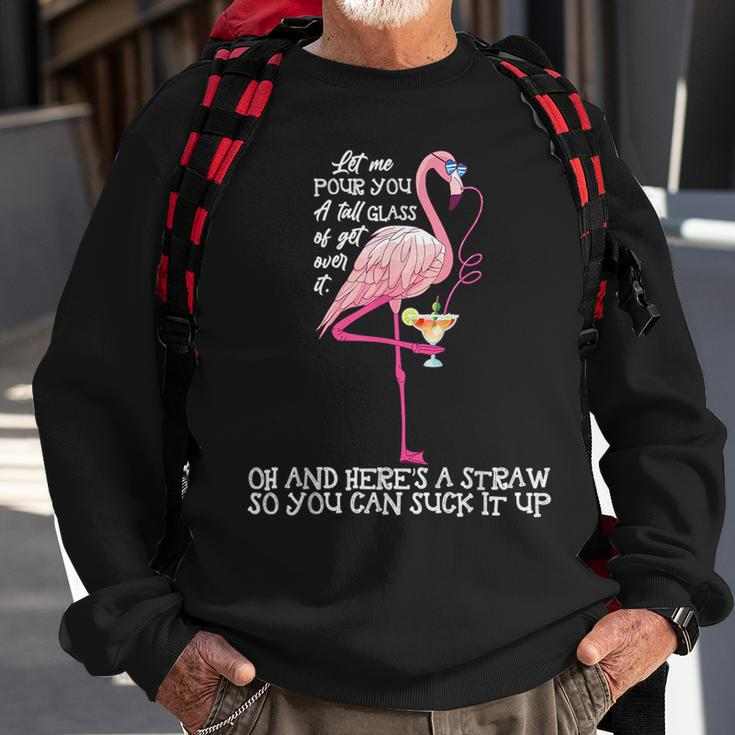 Let Me Pour You A Tall Glass Of Get Over - Funny Sweatshirt Gifts for Old Men