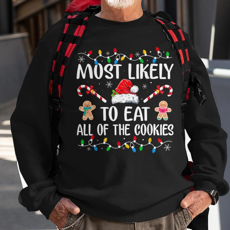 Most Likely To Eat All The Christmas Cookies Family Xmas Sweatshirt Gifts for Old Men