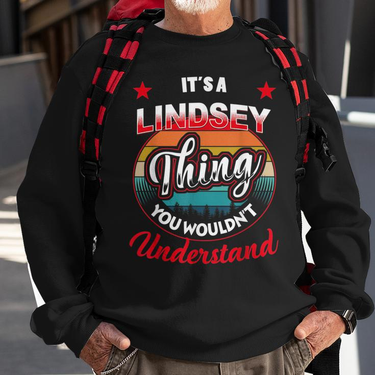 Lindsey Name Its A Lindsey Thing Sweatshirt Gifts for Old Men