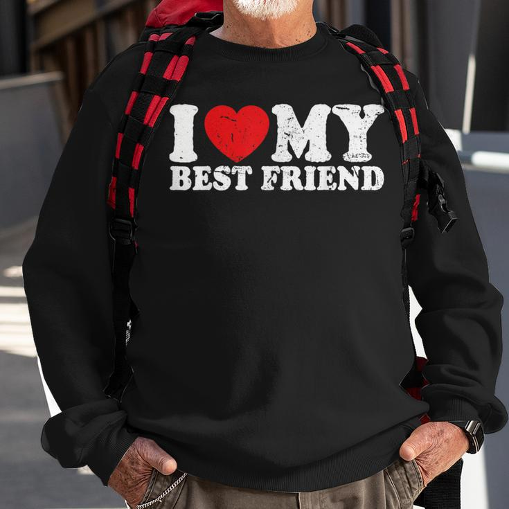 I Love My Best Friend I Heart My Best Friend Bff Sweatshirt Gifts for Old Men