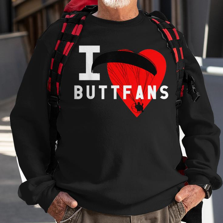 I Love Buttfans Paraglider Ultralight Ppg Ppc Pilot Sweatshirt Gifts for Old Men