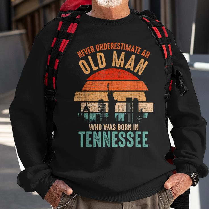 Mb Never Underestimate An Old Man Born In Tennessee Sweatshirt Gifts for Old Men