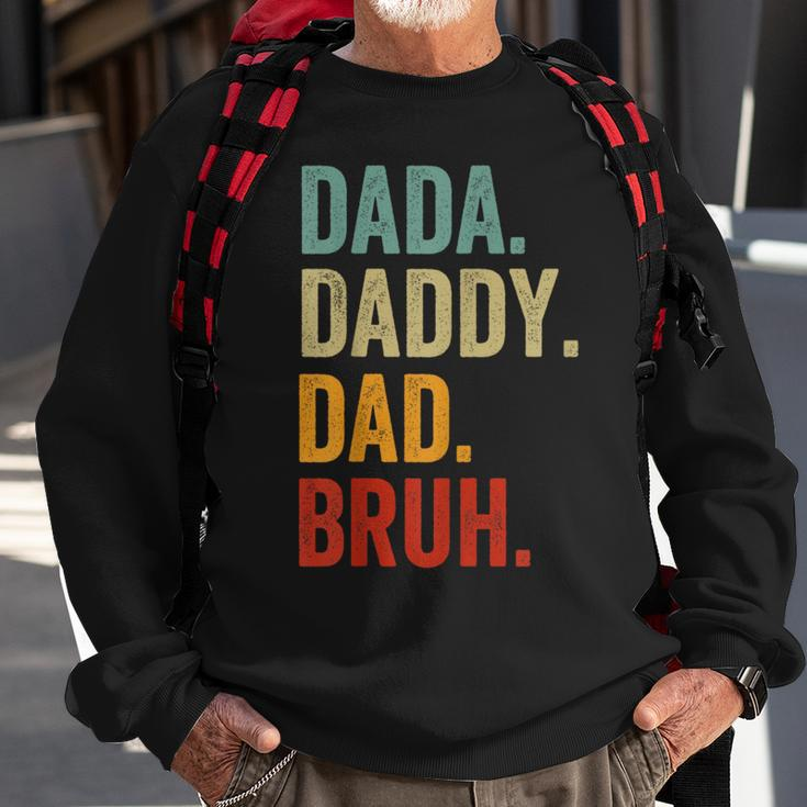 Men Dada Daddy Dad Bruh Funny Fathers Day For Dad Sweatshirt Gifts for Old Men