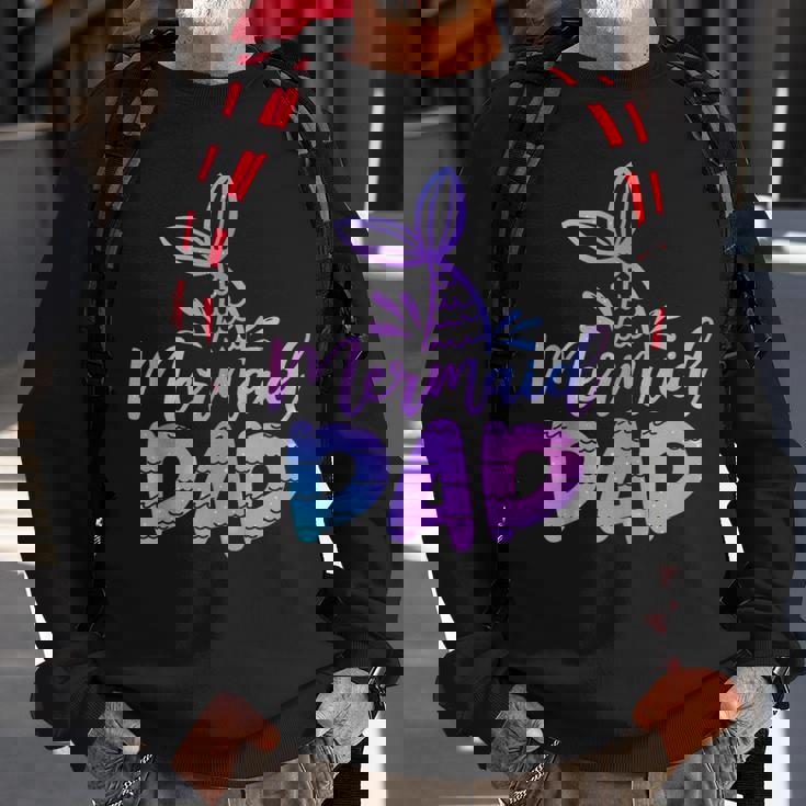 Mermaid Dad Mermaid Birthday Party Themed Party Family Sweatshirt Gifts for Old Men Mermaid Dad Mermaid Birthday Party Themed Party Family Sweatshirt Gifts for Old Men