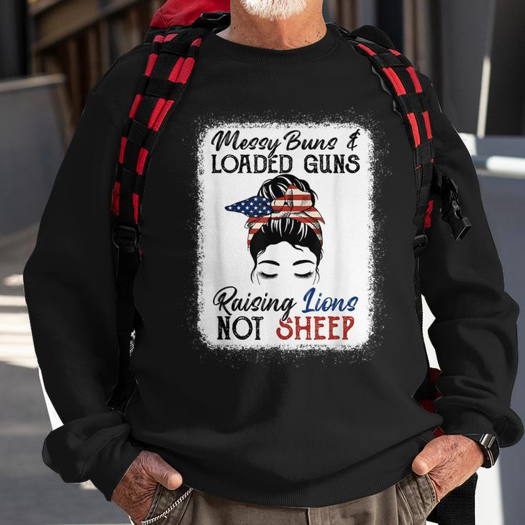 Messy Buns And Loaded Guns Raising Lions Patriotic Not Sheep Sweatshirt Gifts for Old Men