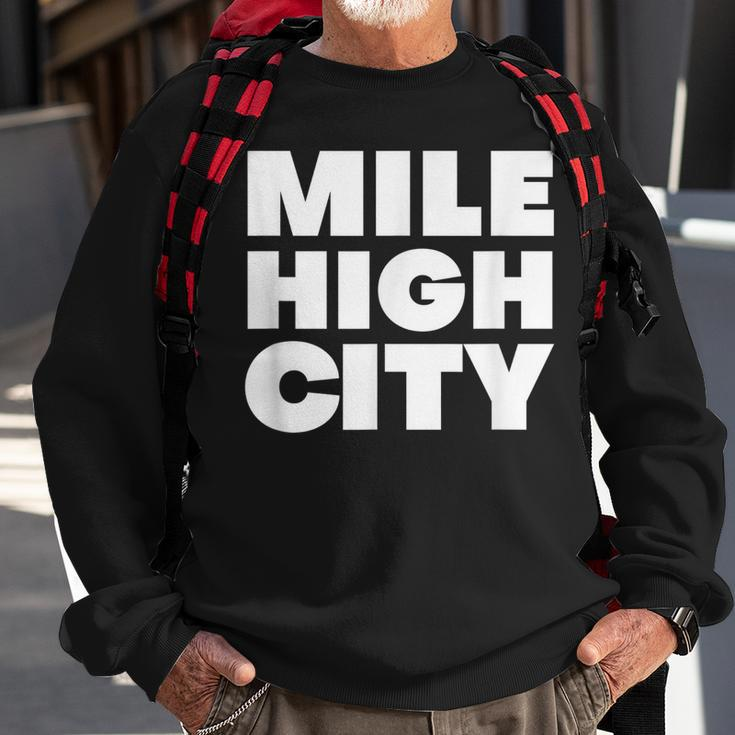 Mile High City - Denver Colorado - 5280 Miles High Sweatshirt Gifts for Old Men