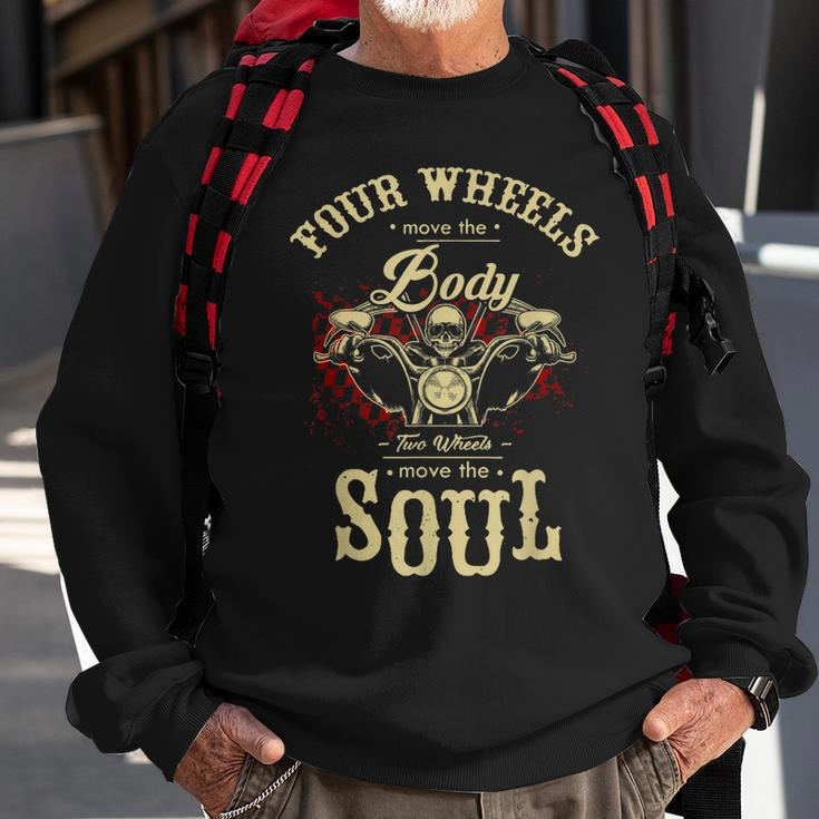 Motorcycle Bike Four Wheels Move Body Two Move Soul Sweatshirt Gifts for Old Men
