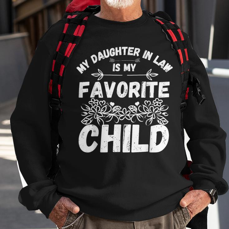 My Daughter In Law Is My Favorite Child Funny Fathers Day Sweatshirt Gifts for Old Men