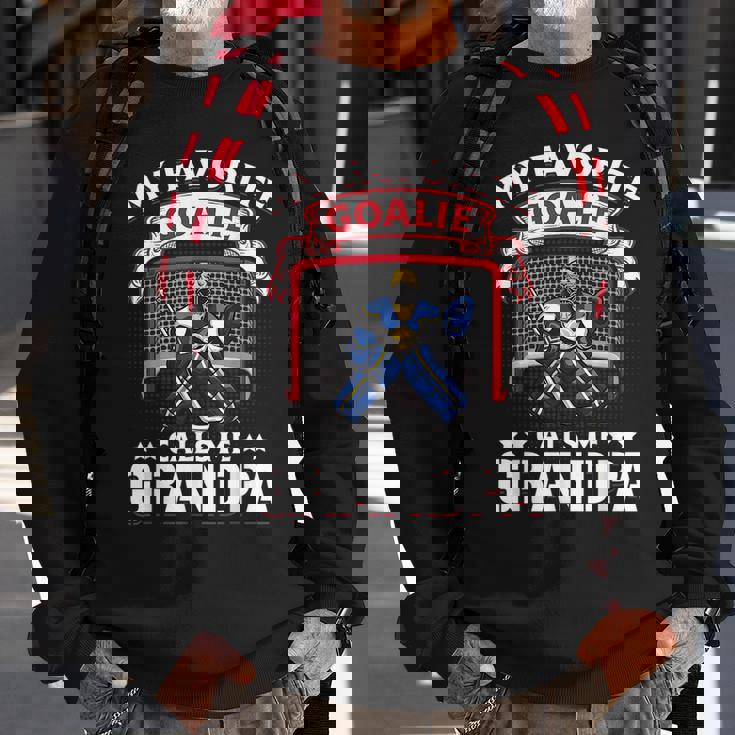 My Favorite Goalie Calls Me Grandpa Soccer Hockey Gift Sweatshirt Gifts for Old Men