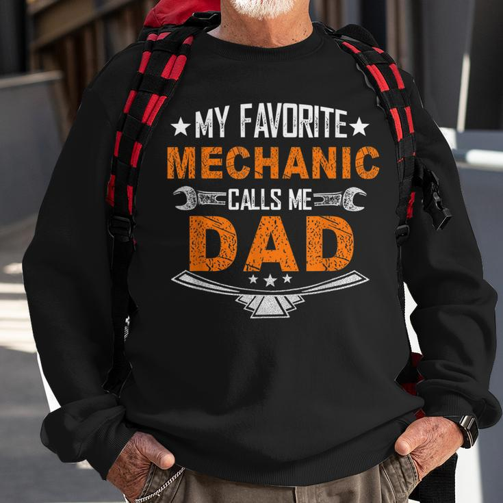 My Favorite Mechanic Calls Me Dad Cute Father Gift Sweatshirt Gifts for Old Men