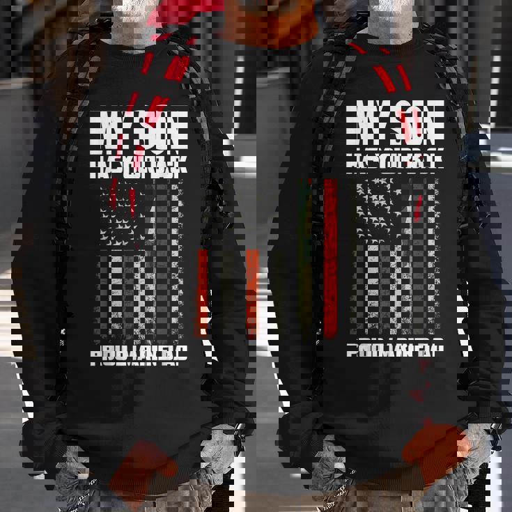 My Son Has Your Backmarinedad Camouflage Sweatshirt Gifts for Old Men My Son Has Your Backmarinedad Camouflage Sweatshirt Gifts for Old Men