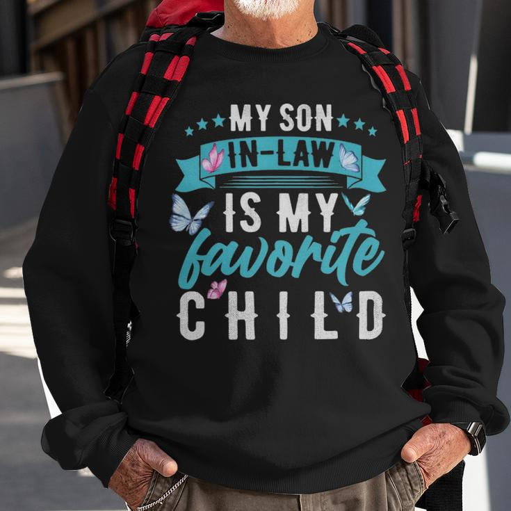 My Son In Law Is My Favorite Child Son In Law Funny - My Son In Law Is My Favorite Child Son In Law Funny Sweatshirt Gifts for Old Men