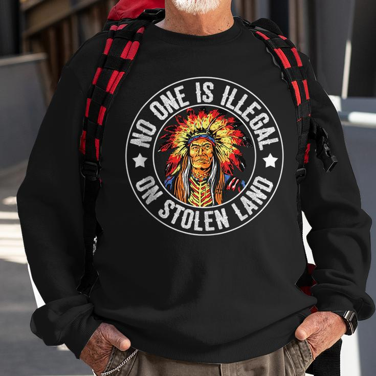 Native American No One Is Illegal On Stolen Land Immigration Sweatshirt Gifts for Old Men