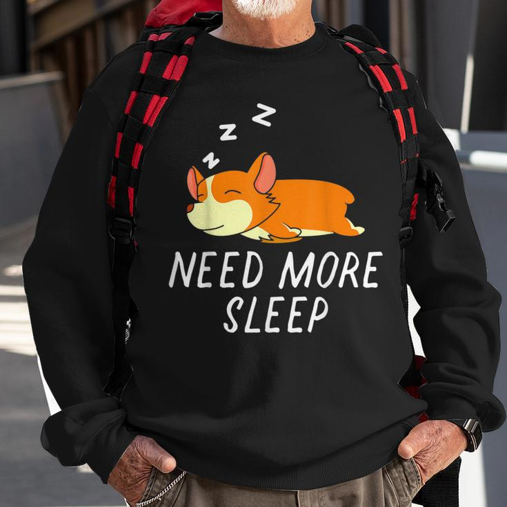 Need More Sleep Corgi Dog Pajama For Bedtime Sweatshirt Gifts for Old Men