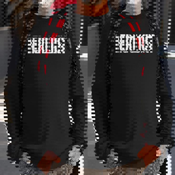 Neurologist Job Title Work Uniform Costume Funny Sweatshirt Gifts for Old Men