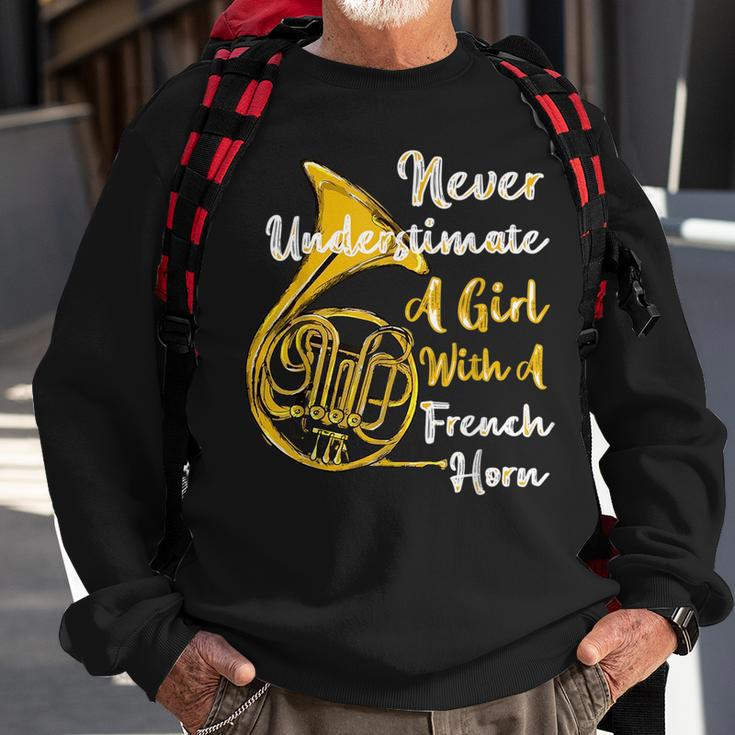 Never Underestimate A Girl With A French Horn Gift Sweatshirt Gifts for Old Men