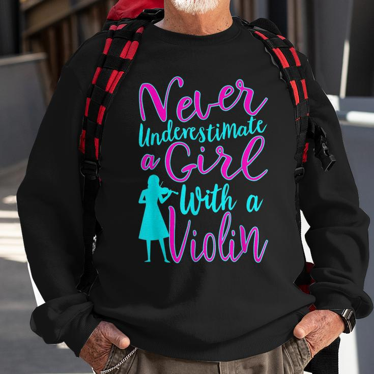 Never Underestimate A Girl With A Violin Cool Gift Sweatshirt Gifts for Old Men