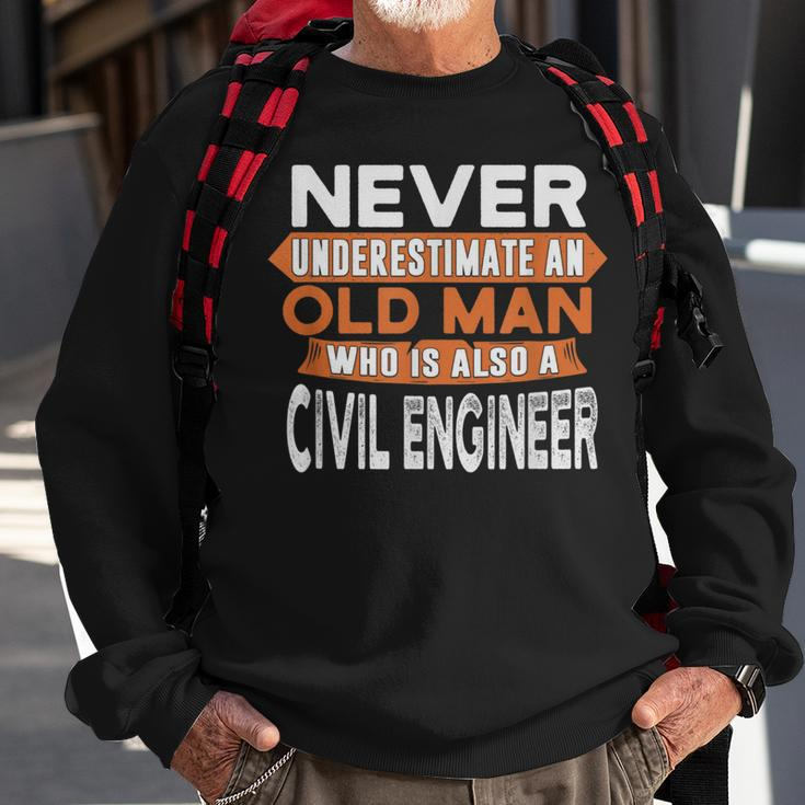 Never Underestimate An Old Man Who Is Also A Civil Engineer Gift For Mens Sweatshirt Gifts for Old Men