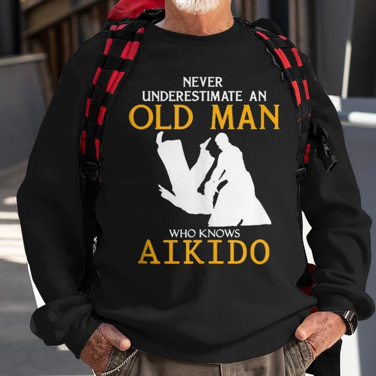 Never Underestimate An Old Man Who Knows Aikido Sweatshirt Gifts for Old Men