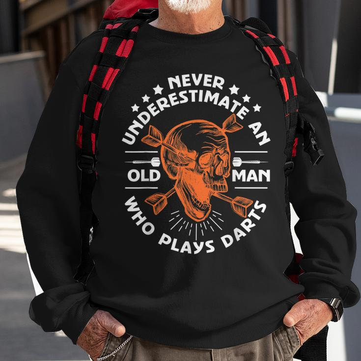 Never Underestimate An Old Man Who Plays Darts Sweatshirt Gifts for Old Men