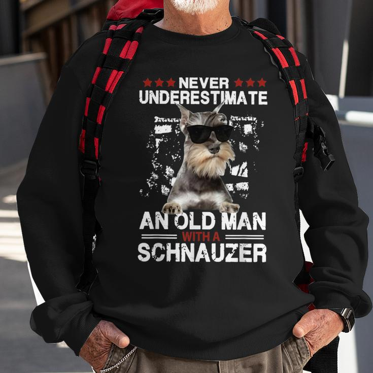 Never Underestimate An Old Man With A Schnauzer Dog Pet Gift Gift For Mens Sweatshirt Gifts for Old Men