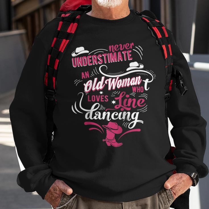 Never Underestimate An Old Woman Who Can Line Dance Lover Sweatshirt Gifts for Old Men