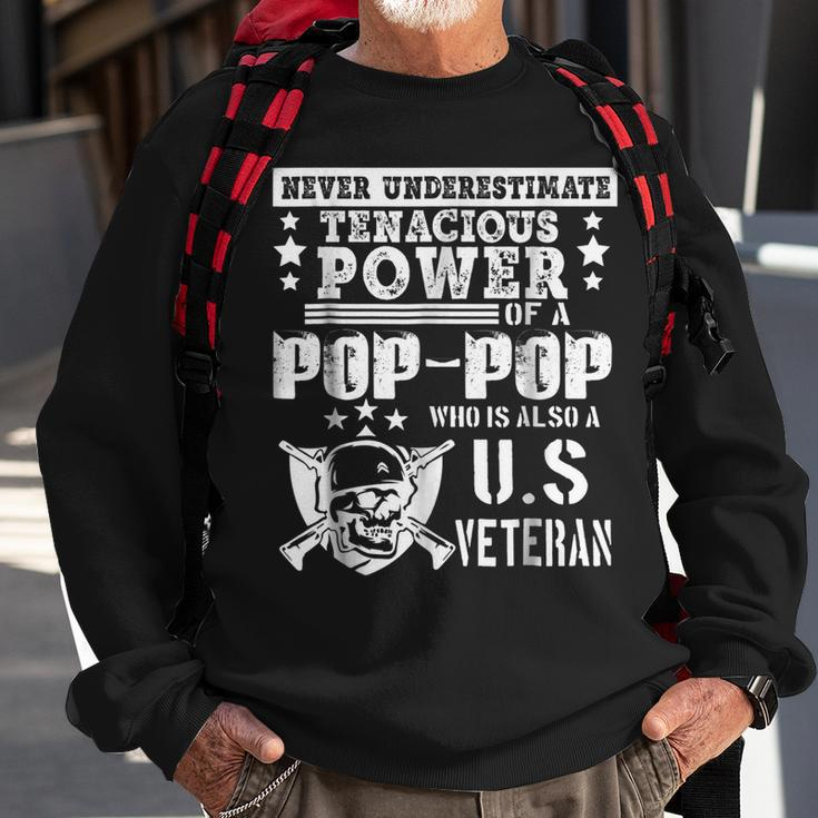 Never Underestimate Tenacious Power Of Us Veteran Poppop Sh Sweatshirt Gifts for Old Men
