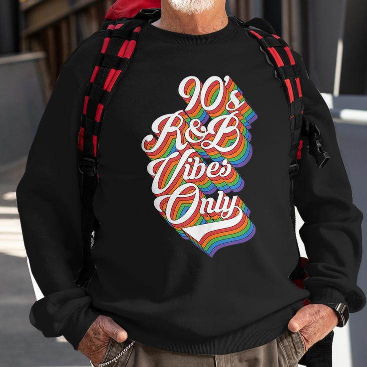 Nineties Vibes 90S R&B Soul Music Rnb Hip Hop Music Gift 90S Vintage Designs Funny Gifts Sweatshirt Gifts for Old Men