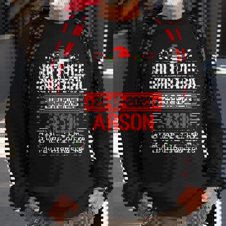 North Pole Correctional Arson Matching Family Christmas Sweatshirt Gifts for Old Men North Pole Correctional Arson Matching Family Christmas Sweatshirt Gifts for Old Men