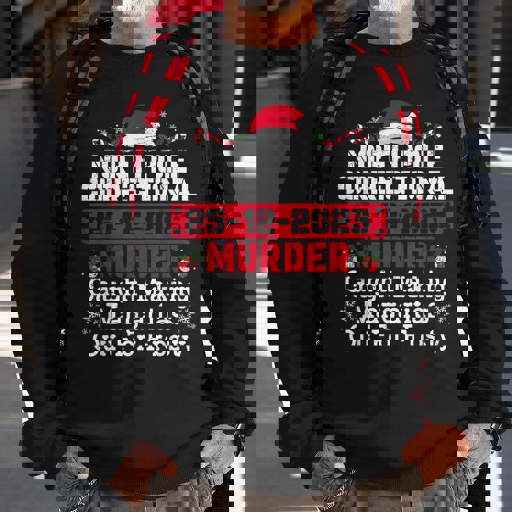 North Pole Correctional Murder Caught Making Margaritas Sweatshirt Gifts for Old Men North Pole Correctional Murder Caught Making Margaritas Sweatshirt Gifts for Old Men