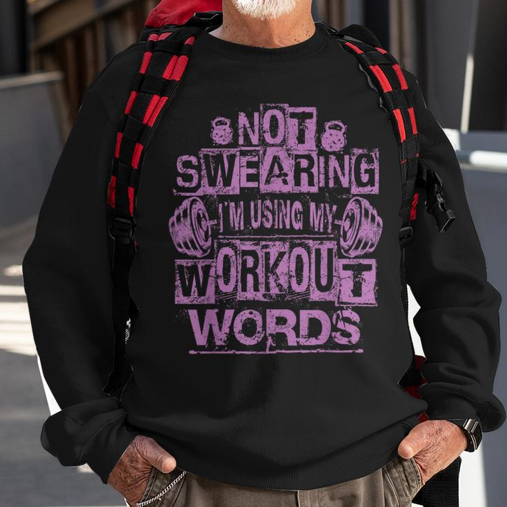 Not Swearing I’M Using My Workout Words Funny Gym Quote Sweatshirt Gifts for Old Men